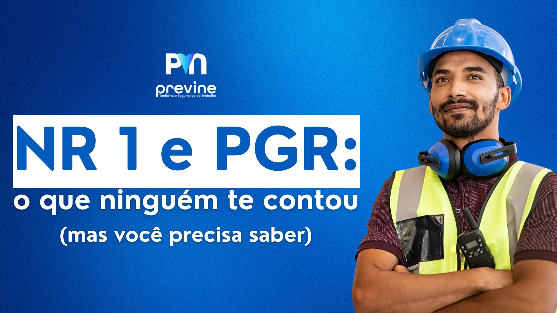 NR 1 e PGR: o que ninguém te contou (mas você precisa saber)