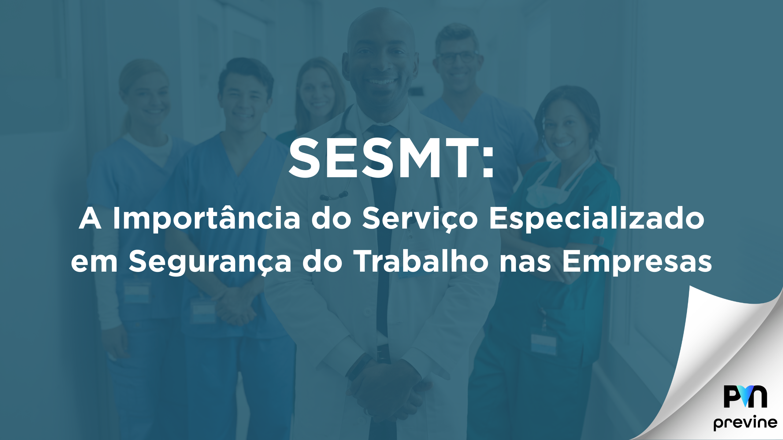 SESMT: A Importância do Serviço Especializado em Segurança do Trabalho nas Empresas