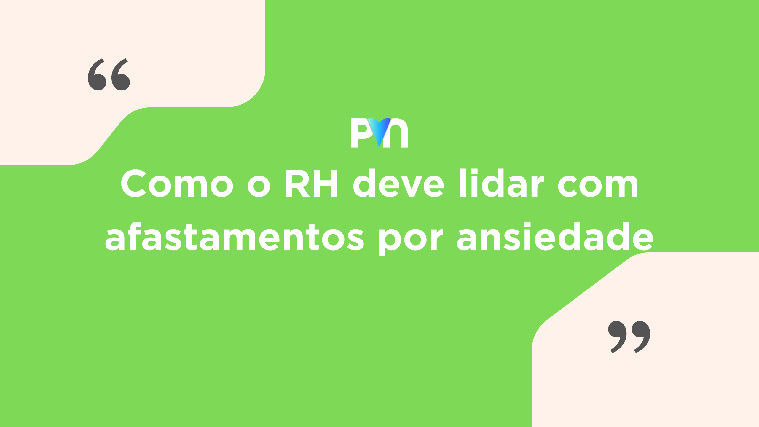 Como o RH Deve Lidar com Afastamentos por Ansiedade no Trabalho