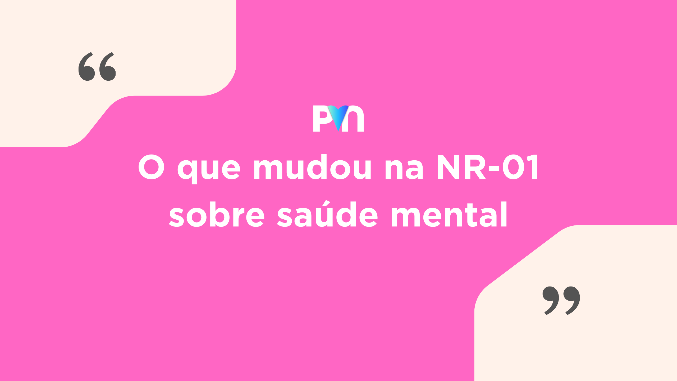O que Mudou na NR-01 sobre Saúde Mental: Guia Atualizado
