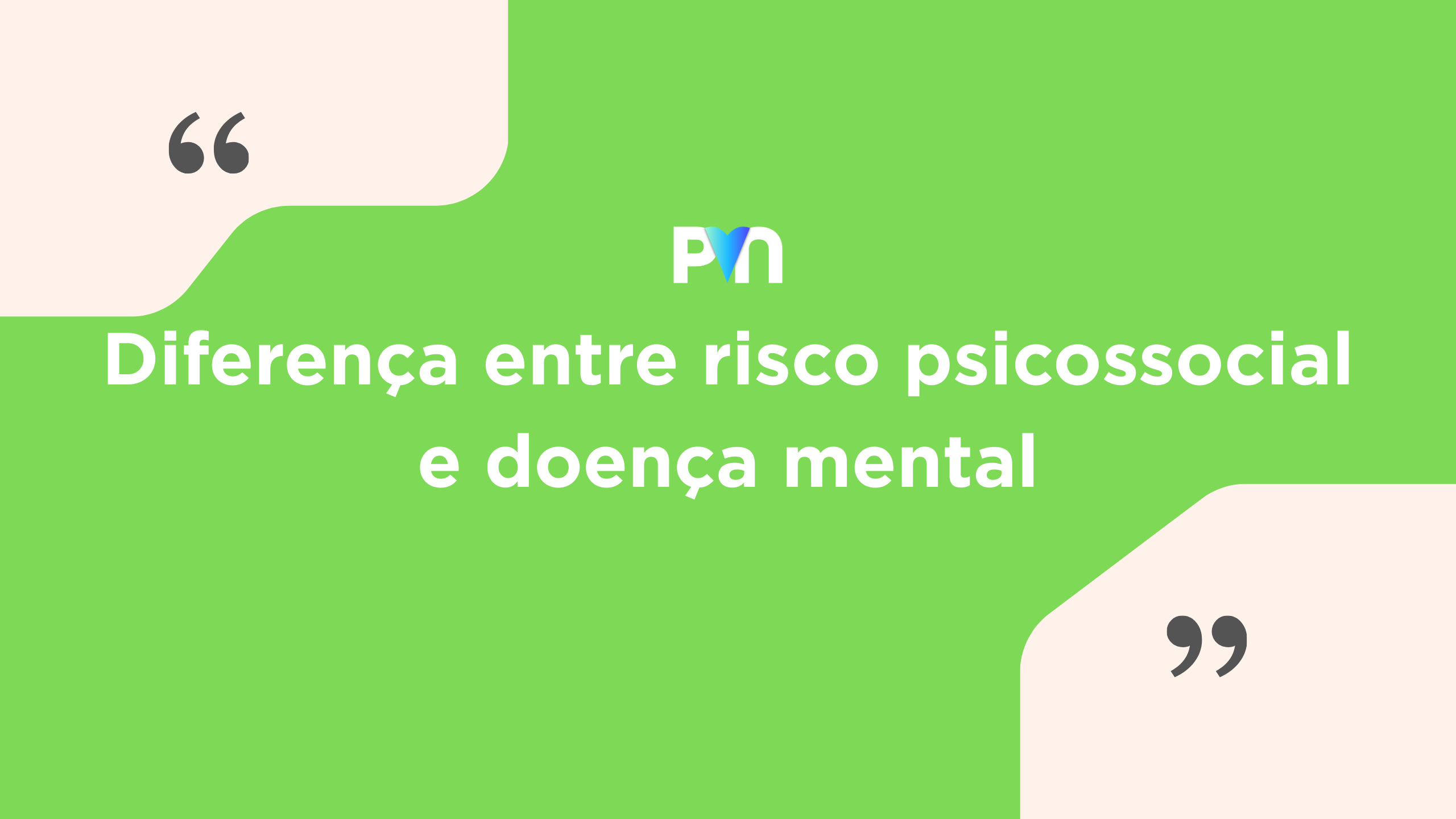 Diferença entre Risco Psicossocial e Doença Mental no Trabalho